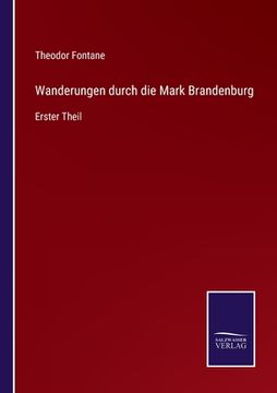 portada Wanderungen durch die Mark Brandenburg: Erster Theil (in German)