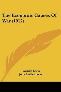 portada the economic causes of war (1917) (en Inglés)
