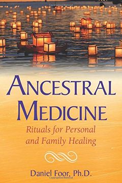 portada Ancestral Medicine: Rituals for Personal and Family Healing (en Inglés)