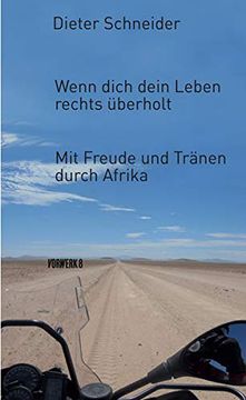 portada Wenn Dich Dein Leben Rechts Überholt: Mit Freude und Tränen Durch Afrika (en Alemán)