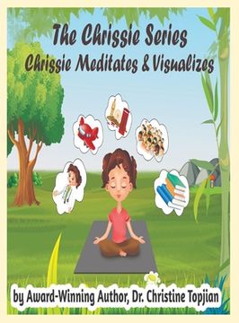 portada Chrissie Meditates & Visualizes (en Inglés)