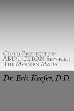 portada child protection/abduction services: the modern mafia (in English)