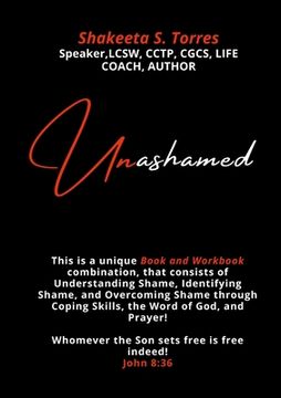 portada Unashamed: A Workbook/Book Combination to Help the Body of Christ to Overcome the Barriers of Shame