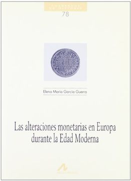 portada Las alteraciones monetarias en Europa en la edad moderna (Cuadernos de historia)