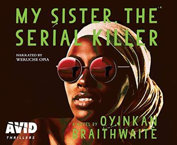 portada My Sister, the Serial Killer: Oyinkan Braithwaite () (en Inglés)