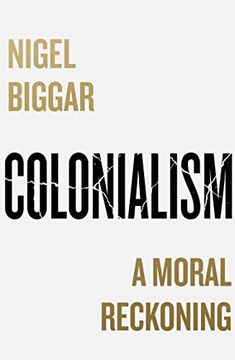 portada Colonialism: A Moral Reckoning (en Inglés)