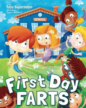 portada First day Farts: A Funny Read Aloud Book for Kids About School Anxiety (en Inglés)