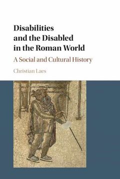 portada Disabilities and the Disabled in the Roman World (en Inglés)