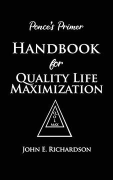 portada Ponce's Primer Handbook for Quality Life Maximization (in English)