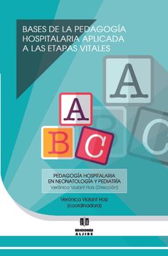 portada Bases de la Pedagogía Hospitalaria Aplicada a las Etapas Vitales (in Spanish)