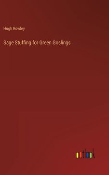 portada Sage Stuffing for Green Goslings (en Inglés)