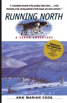 portada Running North: A Yukon Adventure (en Inglés)