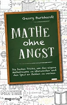 portada Mathe Ohne Angst: Die Besten Tricks, um das Eigene Mathetrauma zu Überwinden und den Spaß an Zahlen zu Wecken (in German)