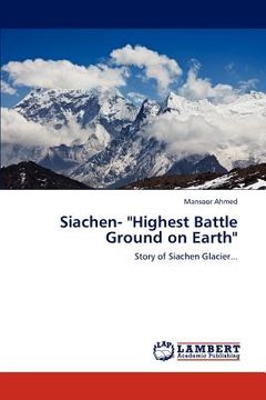 portada siachen- "highest battle ground on earth" (en Inglés)