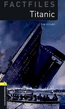 portada Oxford Bookworms Library Factfiles: Oxford Bookworms 1. Titanic mp3 Pack (en Inglés)