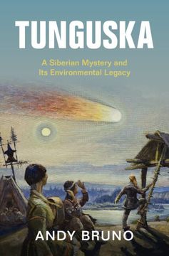 portada Tunguska: A Siberian Mystery and its Environmental Legacy (Studies in Environment and History) (en Inglés)