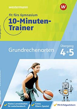portada Fit Fürs Gymnasium - der 10-Minuten-Trainer. Übertritt 4 / 5 Mathematik Grundrechenarten (en Alemán)