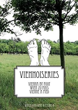 portada Vienna by Foot - Wien zu Fuss- Vienne a Pied: Viennoiseries (en Inglés)