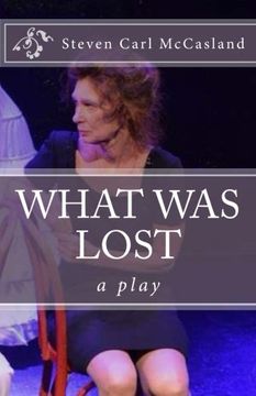 portada What Was Lost: A Play