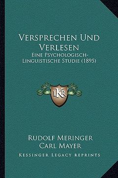 portada Versprechen Und Verlesen: Eine Psychologisch-Linguistische Studie (1895) (en Alemán)