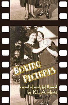 portada Moving Pictures: A Novel of Early Hollywood