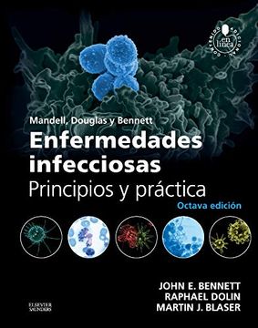 portada Mandell, Douglas y Bennett: Enfermedades Infecciosas: Principios y Practica (8ª Ed. )