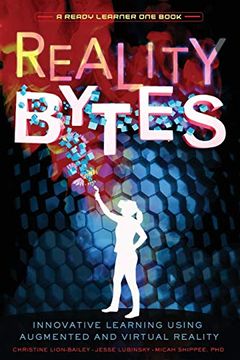 portada Reality Bytes: Innovative Learning Using Augmented and Virtual Reality (in English)