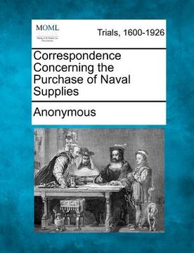portada correspondence concerning the purchase of naval supplies