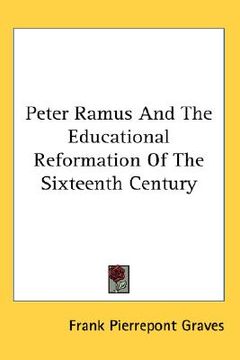 portada peter ramus and the educational reformation of the sixteenth century (in English)