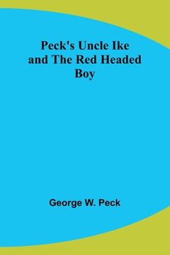 portada Peck's Uncle Ike and The Red Headed Boy (in English)