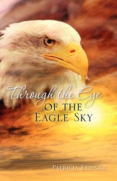 portada through the eye of the eagle sky (en Inglés)