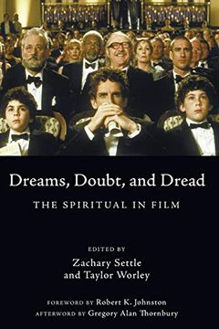 portada Dreams, Doubt, and Dread: The Spiritual in Film (en Inglés)