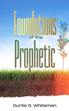 portada Foundations of the Prophetic (en Inglés)