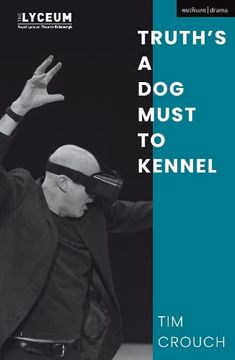 portada Truth’S a dog Must to Kennel (Modern Plays) (in English)