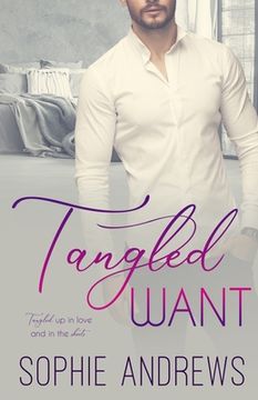 portada Tangled Want (en Inglés)