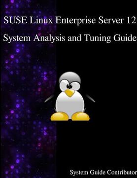 portada SUSE Linux Enterprise Server 12 - System Analysis and Tuning Guide (en Inglés)