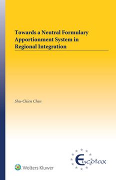 portada Towards a Neutral Formulary Apportionment System in Regional Integration (en Inglés)