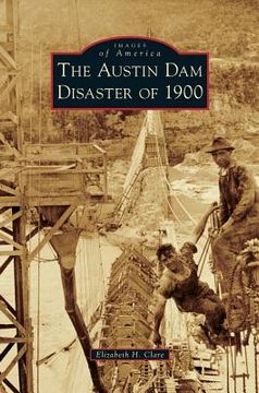 portada The Austin Dam Disaster of 1900