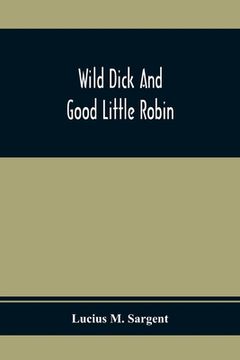 portada Wild Dick And Good Little Robin (en Inglés)