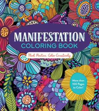 portada Manifestation Coloring Book: Think Positive, Color Creatively (en Inglés)