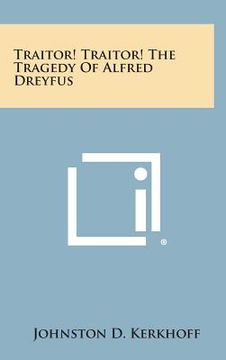 portada Traitor! Traitor! the Tragedy of Alfred Dreyfus (in English)