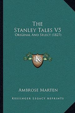 portada the stanley tales v5: original and select (1827) (en Inglés)