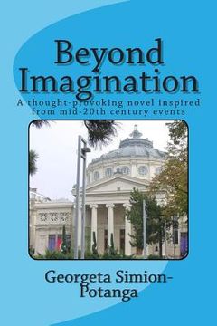 portada Beyond Imagination: A thought-provoking novel inspired from mid-20th century events (en Inglés)