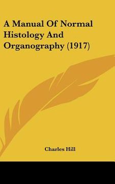 portada a manual of normal histology and organography (1917) (in English)