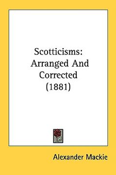 portada scotticisms: arranged and corrected (1881) (in English)