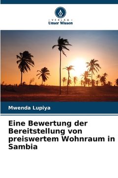 portada Eine Bewertung der Bereitstellung von preiswertem Wohnraum in Sambia (in German)