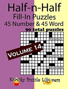 portada Half-N-Half Fill-In Puzzles, Volume 14: 45 Number and 45 Word (90 Total Puzzles) (en Inglés)