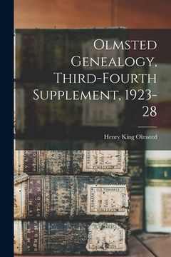 portada Olmsted Genealogy, Third-fourth Supplement, 1923-28