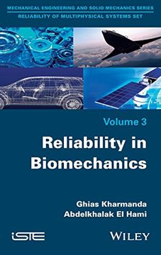 portada Reliability In Biomechanics (Mechanical Engineering and Solid Mechanics: Reliability of Multiphysical Systems)