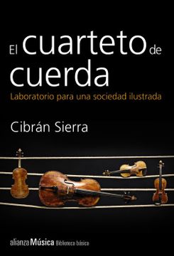 portada El Cuarteto de Cuerda: Laboratorio Para una Sociedad Ilustrada (in Spanish)